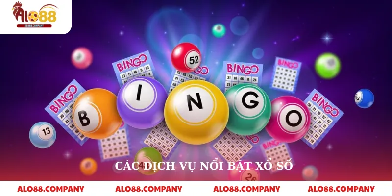 Xổ số Alo88 3 Các dịch vụ nổi bật xổ số