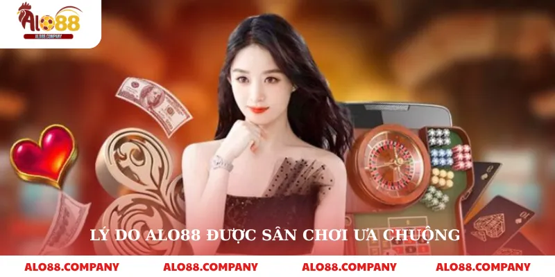 Trang chủ 3 Lý do alo88 được sân chơi ưa chuộng